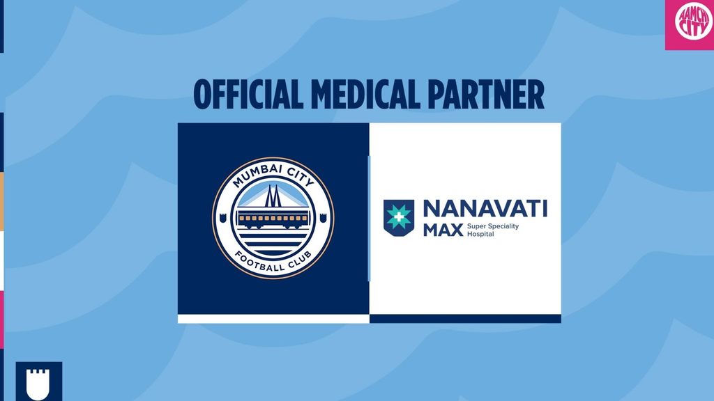 Mumbai City FC Renew Partnership With Nanavati Max Super Specialty ...